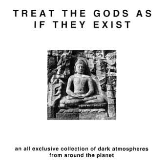 Treat The Gods As If They Exist CD